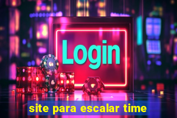 site para escalar time